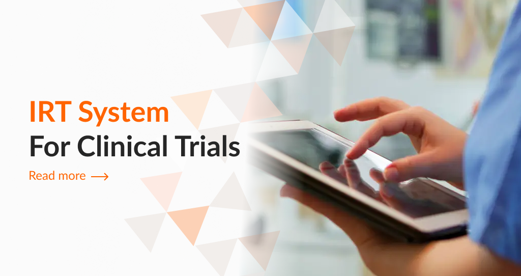 IRT System For Clinical Trials ...