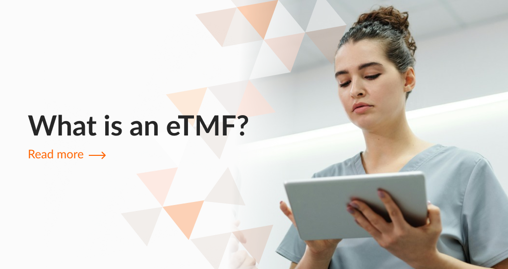 What is an eTMF? ...