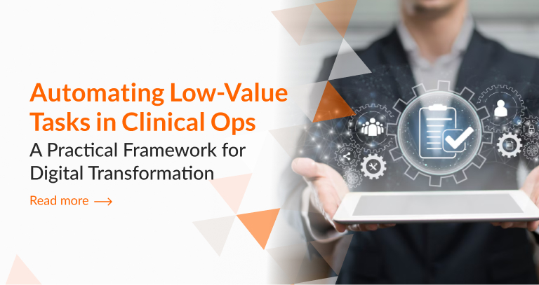 Automating Low-Value Tasks in Clinical Ops: A ...