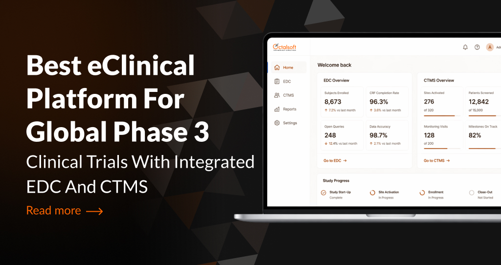 Best eClinical Platform for Global Phase 3 Clinical Trials with Integrated EDC and CTMS