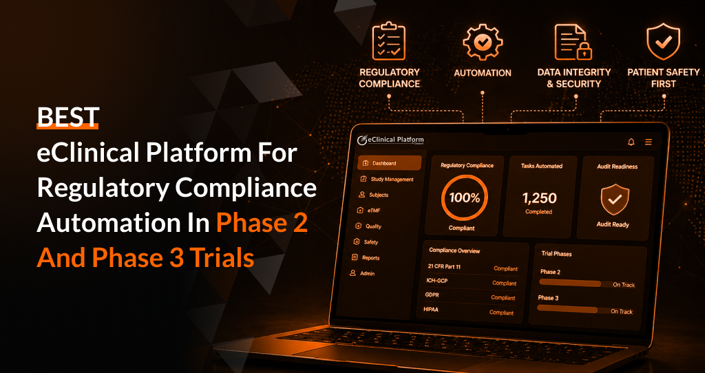 Best eClinical platform for regulatory compli ...