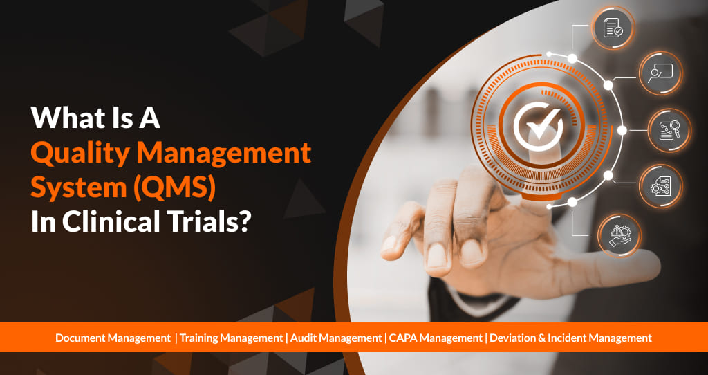 What Is a Quality Management System (QMS) in Clinical Trials?